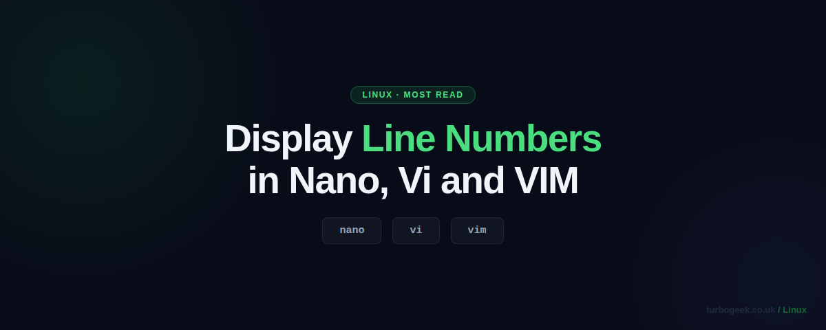 How to Display Line Numbers in Nano, Vi and VIM