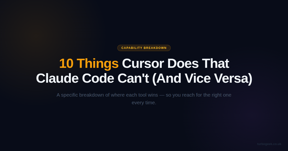 10 Things Cursor Does That Claude Code Can’t (And Vice Versa)