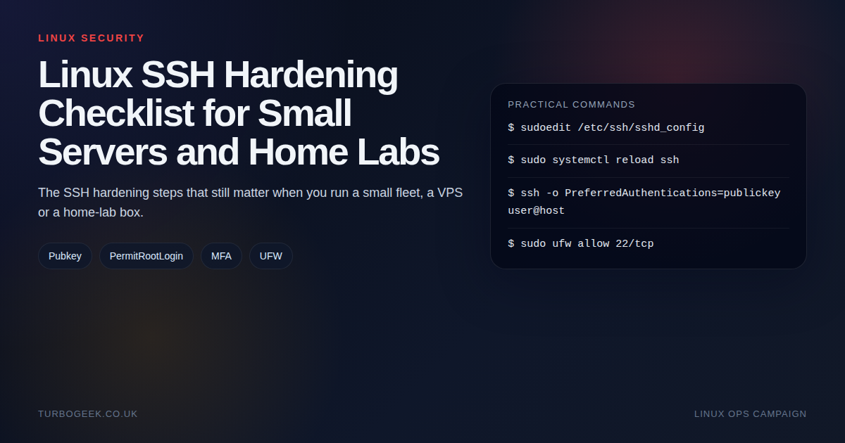 Linux SSH Hardening Checklist for Small Servers and Home Labs